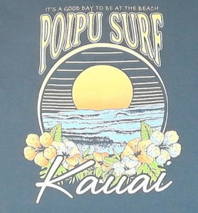 Poipu Surf "IT'S A GOOD DAY TO BE AT THE BEACH" Logo SS Tee