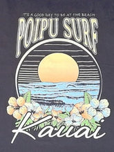 Load image into Gallery viewer, Poipu Surf &quot;IT&#39;S A GOOD DAY TO BE AT THE BEACH&quot; Logo SS Tee
